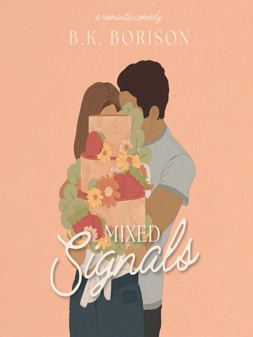 Title details for Mixed Signals by B.K. Borison - Available